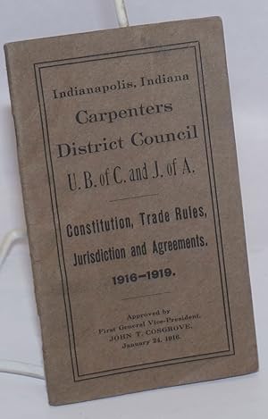 Constitution, Trade Rules and Jurisdiction Agreements. 1916-1919