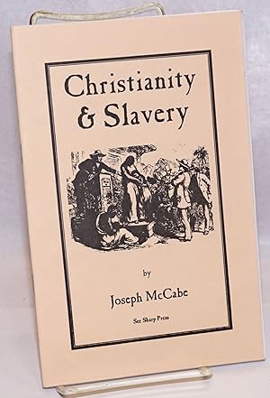 Immagine del venditore per Christianity and Slavery venduto da Bolerium Books Inc.