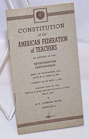 Constitution. as adopted at the seventeenth convention.