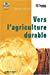 Seller image for Vers L'agriculture Durable for sale by RECYCLIVRE