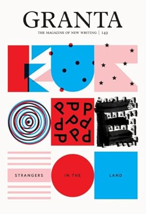 Seller image for Granta 149 : Europe: Strangers in the Land for sale by GreatBookPrices