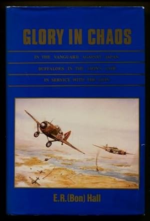 Glory in Chaos : The RAAF in the Far East in 1940 - 42