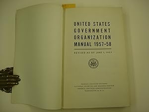 Bild des Verkufers fr United States Government Organization Manual 1957-58 : Revised as of June 1, 1957. zum Verkauf von Yushodo Co., Ltd.