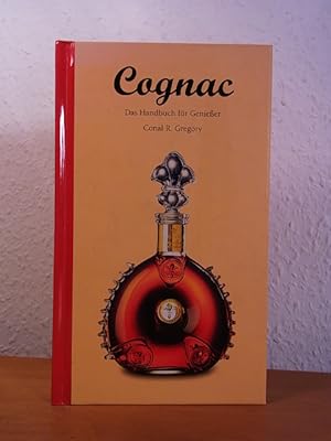 Bild des Verkufers fr Cognac. Das Handbuch fr Genieer zum Verkauf von Antiquariat Weber
