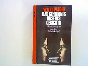 Image du vendeur pour Das Geheimnis unseres Gesichts : Antlitzanalysen mit dem Paldis-Spiegel ; mit Testspiegel und Anleitung am Ende des Buches. mis en vente par ANTIQUARIAT FRDEBUCH Inh.Michael Simon