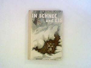 Bild des Verk�ufers f�r In Schnee und Eis. zum Verkauf von ANTIQUARIAT F�RDEBUCH Inh.Michael Simon