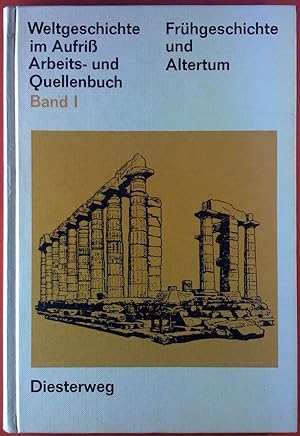 Image du vendeur pour Weltgeschichte im Aufriss Band I. Frhgeschichte und Altertum. 13. Auflage. Diesterweg 7371. mis en vente par biblion2