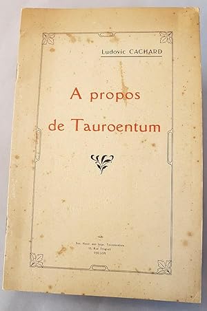 A propos de Tauroentum