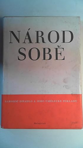 Národ Sobe - Národni Divadlo a Jeho umelecké Poklady - (frei übersetzt Das Volk für sich - Das Na...