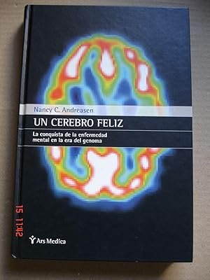 Imagen del vendedor de Un cerebro feliz.La conquista de la enfermedad mental en la era del genoma. a la venta por Librera Mareiro