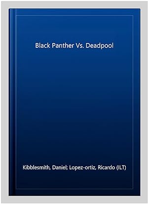 Seller image for Black Panther Vs. Deadpool for sale by GreatBookPrices