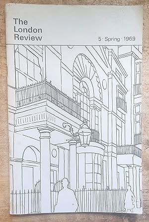 Seller image for The London Review Spring 1969 No.5 / Includes "Language and Character in 'Othello' - Part One" by Peter Cronin; "George Eliot's Relationship with the Reader" by Alan Bellinger; "Muriel Spark's Impressive Pack of Lies" by Peter Kemp; "Parnell's 'Nightpiece on Death'" by Charles Peake. for sale by Shore Books