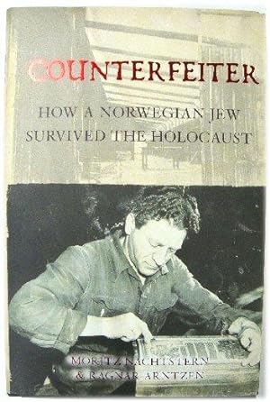 Immagine del venditore per Counterfeiter: How a Norwegian Jew Survived the Holocaust venduto da PsychoBabel & Skoob Books