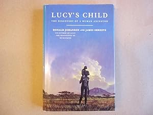 Seller image for Lucy's Child: The Discovery of a Human Ancestor for sale by Carmarthenshire Rare Books