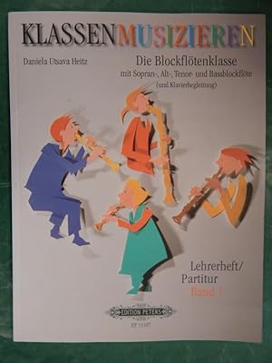 Image du vendeur pour Die Blockfltenklasse - Band 1 - Lehrerheft / Partitur mis en vente par Buchantiquariat Uwe Sticht, Einzelunter.