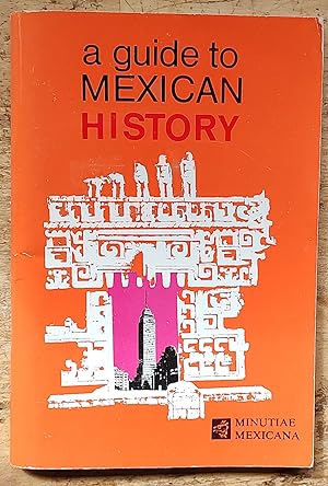 Bild des Verkufers fr A Guide To Mexican History zum Verkauf von Shore Books