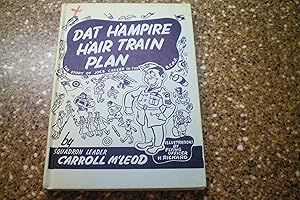 Seller image for DAT H'AMPIRE H'AIR TRAIN PLAN The Story of Joe's Career in the R.C.A.F. for sale by Masons' Books