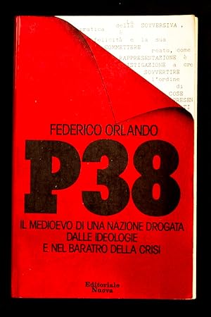 Bild des Verkufers fr P 38 - Il medioevo di una nazione drogata dalle ideologie e nel baratro della crisi zum Verkauf von Sergio Trippini