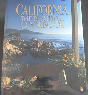 Bild des Verkufers fr California, The Beautiful Cookbook: Authentic Recipes from California zum Verkauf von Chapter 1