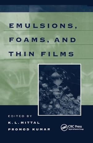 Image du vendeur pour Emulsions, Foams, and Thin Films mis en vente par GreatBookPrices