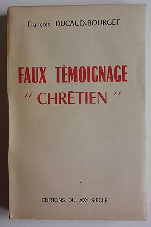 Imagen del vendedor de Faux tmoignage "chrtien" a la venta por Bonnaud Claude