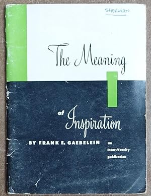 Imagen del vendedor de The Meaning of Inspiration (an Inter Varsity publication) a la venta por Faith In Print