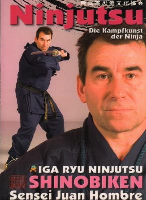 Iga-ryu-ninjutsu-shinobiken. Die Kampfkunst der Ninja.
