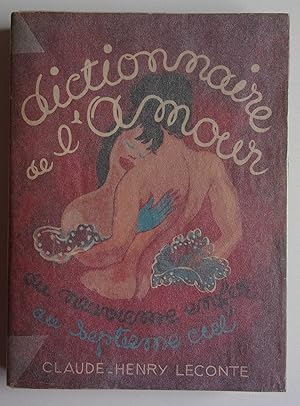Imagen del vendedor de Dictionnaire de l'amour. Du neuvime enfer au septime Ciel. Premire partie A - F a la venta por Bonnaud Claude