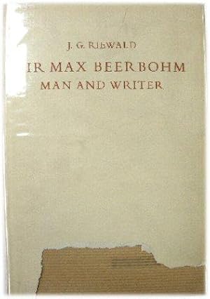 Sir Max Beerbohm: Man and Writer: A Critical Analysis with a Brief Life and a Bibliography