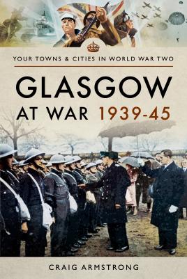 Seller image for Glasgow at War 1939 "45 (Your Towns & Cities in World War Two) for sale by Book Bunker USA