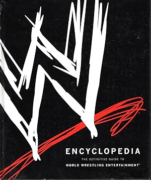 Seller image for WWE Encyclopedia - The Definitive Guide to World Wrestling Entertainment for sale by Dorley House Books, Inc.