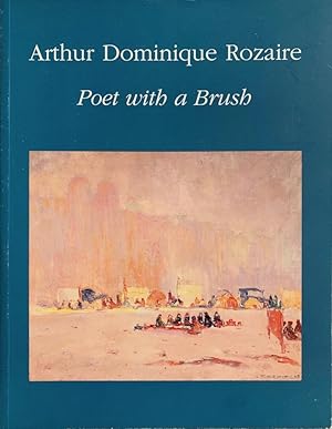 Bild des Verkufers fr Poet with a Brush: Arthur Dominque Rozaire zum Verkauf von Randall's Books