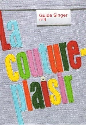 Guide Singer n° 4 : La Couture Plaisir