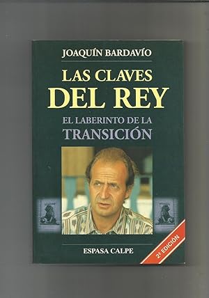 Seller image for Las claves del Rey. El laberinto de la transicin. for sale by Librera El Crabo