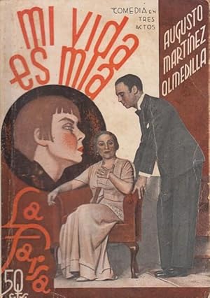 Seller image for Mi vida es mia (Comedia en tres actos) for sale by Librera Vobiscum