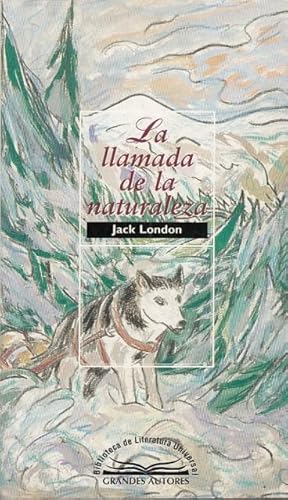 Imagen del vendedor de La llamada de la naturaleza a la venta por Librera Vobiscum