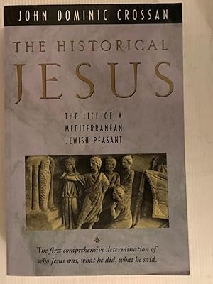 Bild des Verkufers fr The Historical Jesus: The Life of a Mediterranean Jewish Peasant zum Verkauf von Beach Hut Books