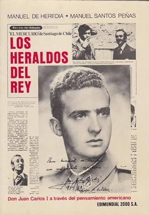 Immagine del venditore per LOS HERALDOS DEL REY. DON JUAN CARLOS I A TRAVES DEL PENSAMIENTO AMERICANO venduto da Librera Vobiscum