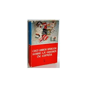 Immagine del venditore per CIEN LIBROS BSICOS SOBRE LA GUERRA DE ESPAA venduto da Librera Salamb