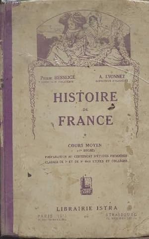 Seller image for Histoire de France - Cours moyen (1er degr) prparation au certificat d'tudes primaires classes de 7e et de 8e des lyces et collges for sale by Le-Livre