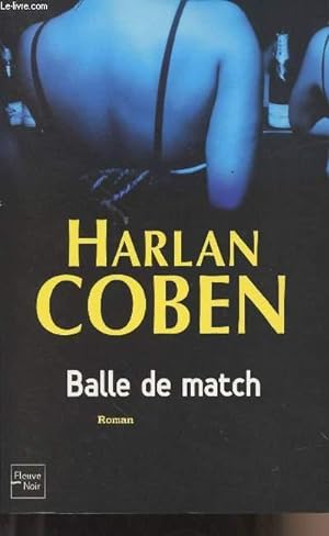 Bild des Verkufers fr Balle de match zum Verkauf von Le-Livre