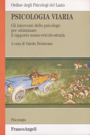 Psicologia Viaria - Gli interventi dello psicologo per ottimizzare il rapporto uomo-veicolo-strada