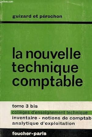 Seller image for La nouvelle technique comptable tome 3 bis for sale by Le-Livre