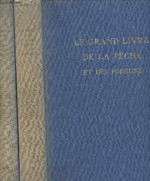 Immagine del venditore per Le grand livre de la pche et des poissons - Eau douce - Tome 1 et 2 (2 volumes) venduto da Le-Livre