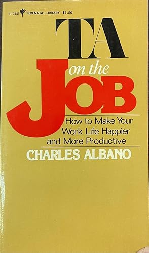 Seller image for T. A. On The Job [How To Make Your Work Life Happier and More Productive] for sale by BookMarx Bookstore