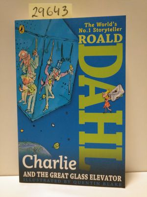 Seller image for CHARLIE AND THE GREAT GLASS ELEVATOR for sale by Librera Circus