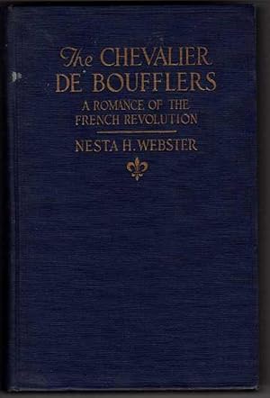 The Chevalier De Boufflers: A Romance of the French Revolution