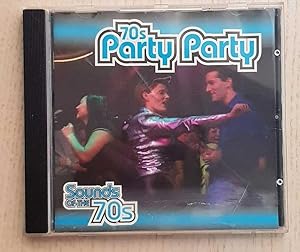 70s PARTY PARTY. Sounds of the 70s. (CD music)