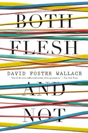 Seller image for Both Flesh and Not: Essays by Wallace, David Foster [Paperback ] for sale by booksXpress