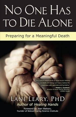 Seller image for No One Has to Die Alone: Preparing for a Meaningful Death by Leary, Lani [Paperback ] for sale by booksXpress